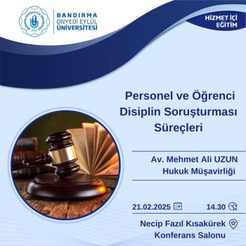 "Personel ve Öğrenci Disiplin Soruşturması Süreçleri" Konulu Hizmet İçi Eğitim Düzenlendi